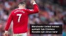Cristiano Ronaldo, Manchester United’da Kalacak
